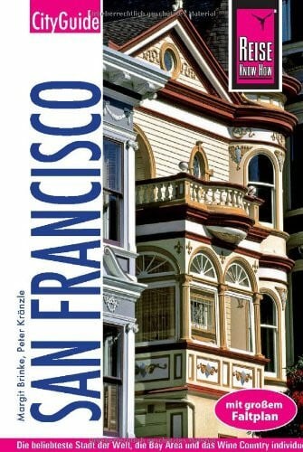Reise Know-How CityGuide San Francisco: Reiseführer mit Faltplan