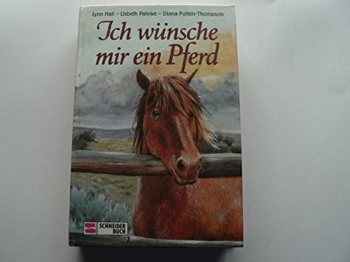 Ich wünsche mir ein Pferd