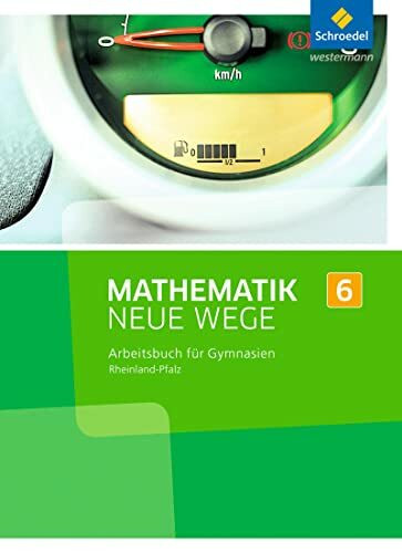 Mathematik Neue Wege SI - Ausgabe 2016 für Rheinland-Pfalz: Arbeitsbuch 6