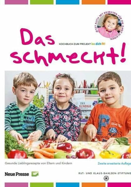 Das schmeckt!: Das Kochbuch zum Projekt iss dich fit!