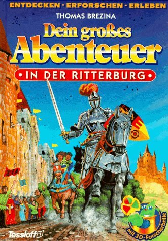 Dein großes Abenteuer, In der Ritterburg Dein großes Abenteuer, In der Ritterburg