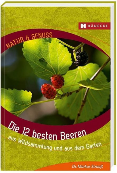 Die 12 besten Beeren