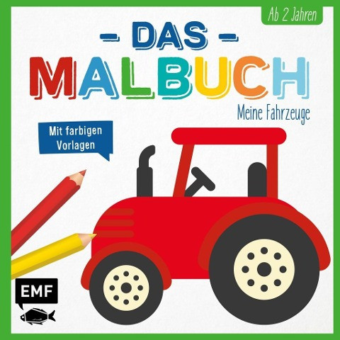 Das Malbuch - Meine Fahrzeuge