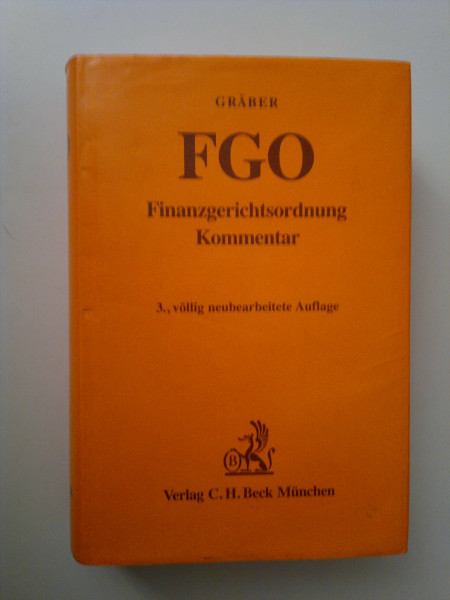 Finanzgerichtsordnung: Mit Nebengesetzen (Gelbe Erläuterungsbücher)