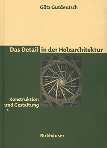 Das Detail in der Holzarchitektur