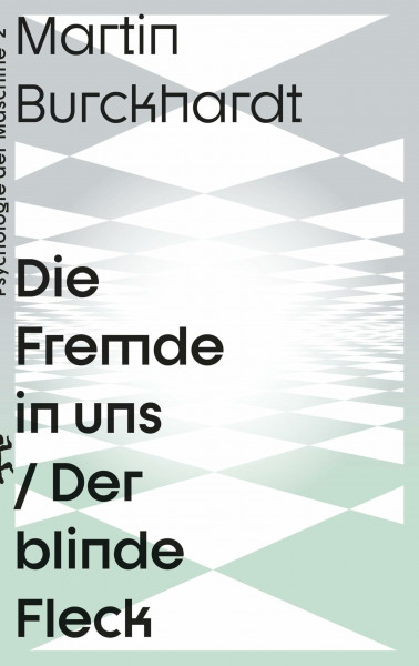 Die Fremde in uns: Der blinde Fleck