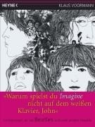 »Warum spielst du Imagine nicht auf dem weißen Klavier, John?«