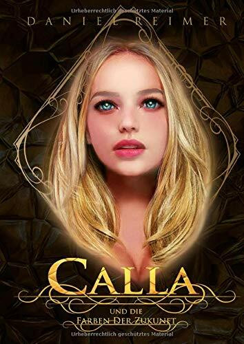 Calla und die Farben der Zukunft