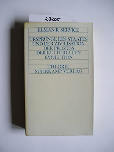 Ursprünge des Staates und der Zivilisation: Der Prozess der kulturellen Evolution (Theorie)