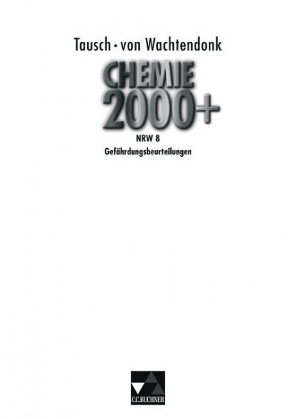 Chemie 2000+ NRW. Gefährdungsbeurteilungen 8