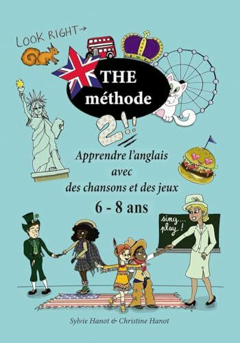 The méthode 2, apprendre l'anglais avec des chansons et des jeux 6-8 ans: Version en couleurs