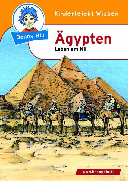 Benny Blu - Ägypten: Leben am Nil (Benny Blu Kindersachbuch)