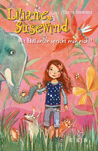 Liliane Susewind – Mit Elefanten spricht man nicht! (Liliane Susewind ab 8)