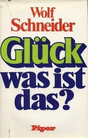 Glück, was ist das? Traum und Wirklichkeit