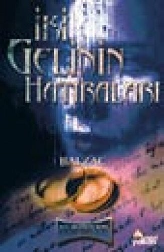 Iki Gelinin Hatiralari