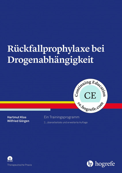 Rückfallprophylaxe bei Drogenabhängigkeit: Ein Trainingsprogramm (Therapeutische Praxis)