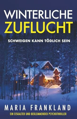 Winterliche Zuflucht: Schweigen kann tödlich sein