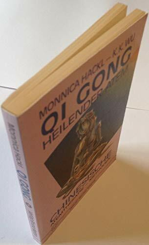 Qi Gong. Heilender Atem. Chinesische Atemtherapie- Methoden
