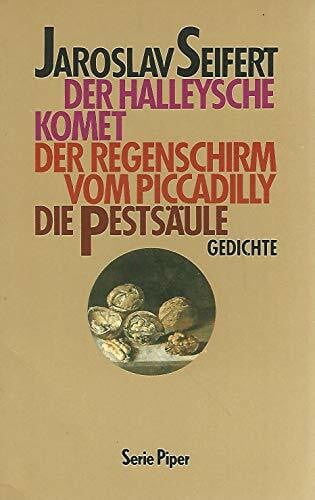 Der Halleysche Komet /Der Regenschirm vom Piccadilly /Die Pestsäule. Gedichte