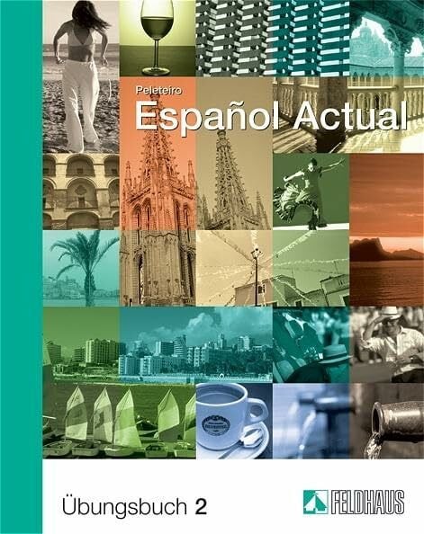 Español Actual: Übungsbuch 2. Spanisch für Fortgeschrittene