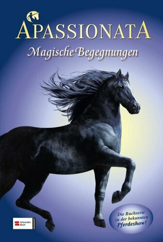 Apassionata, Band 02: Magische Begegnungen