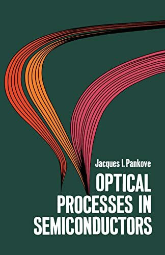 Optical Processes in Semiconductors (Dover Books on Physics)