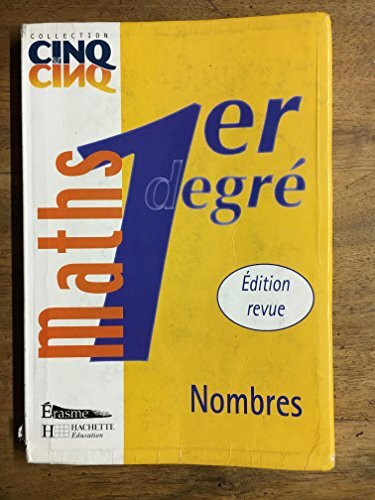 Cinq Sur Cinq Maths Premier Degré Nombres - Livre de l'Eleve