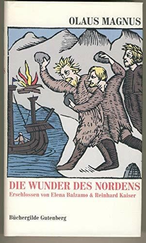 Die Wunder des Nordens - Erschlossen von Elena Balzamo und Reinhard Kaiser