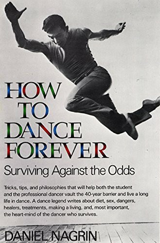William Morrow Paperbacks How To Dance Forever, Surviving Against The Odds
