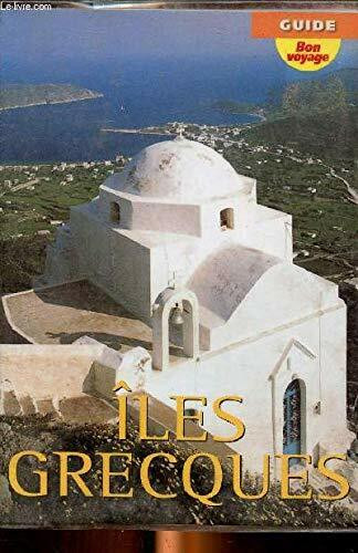 Iles grecques (Bon Voyage Guid)