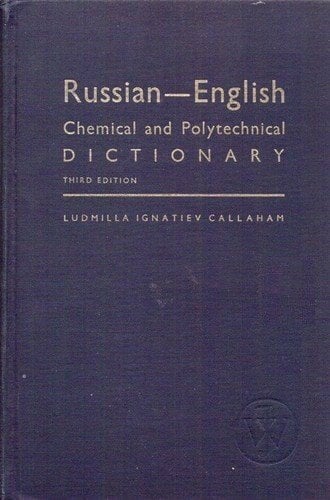 Russian-English Chemical and Polytechnical Dictionary Russian-English Chemical and Polytechnical Dictionary