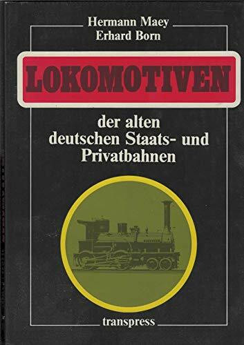 Lokomotiven der alten deutschen Staats- und Privatbahnen