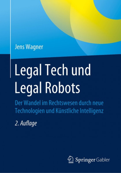 Legal Tech und Legal Robots