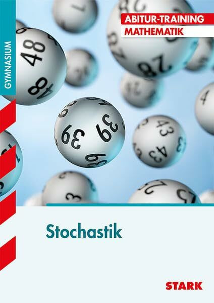 STARK Abitur-Training - Mathematik Stochastik: Aufgaben mit Lösungen. Gymnasium