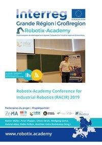 Robotix-Academy Conference for Industrial Robotics (RACIR) 2019