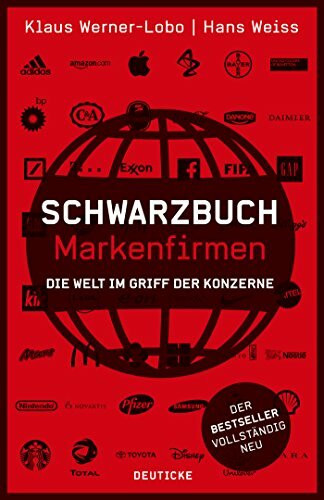 Deuticke Verlag Schwarzbuch Markenfirmen, Die Welt Im Griff Der Konzerne