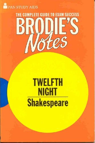 Brodie's Notes on William Shakespeare's "Twelfth Night" (Pan study aids)