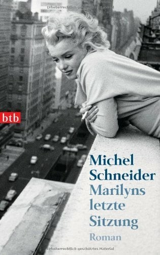 Marilyns letzte Sitzung: Roman Marilyns letzte Sitzung: Roman