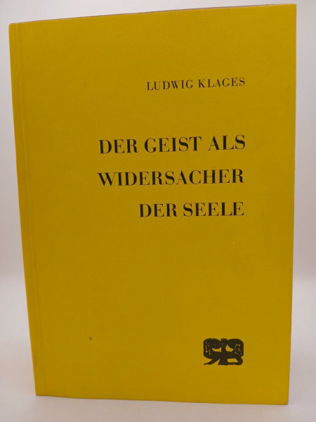 Der Geist als Widersacher der Seele