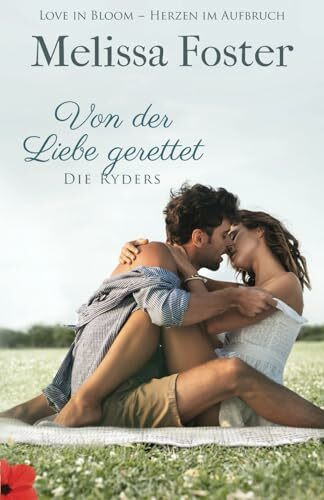 Von der Liebe gerettet: Jake Ryder (Die Ryders, Band 4)