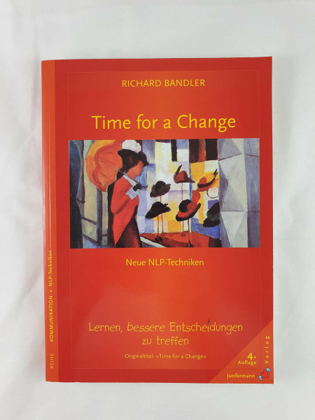 Time for a Change: Lernen, bessere Entscheidungen zu treffen. Neue NLP-Techniken