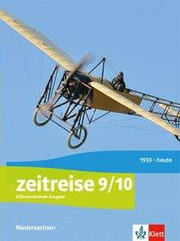 Zeitreise 9/10. Schülerbuch Klasse 9/10. Differenzierende Ausgabe Niedersachsen