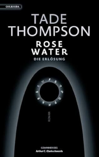 Rosewater – die Erlösung: Roman