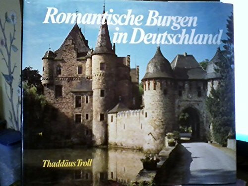 Romantische Burgen in Deutschland. Text in Deutsch, Englisch und Französisch