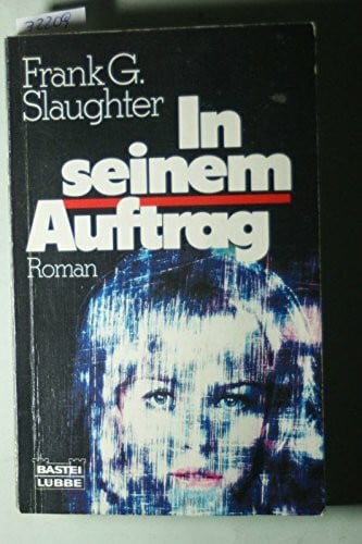In seinem Auftrag (Allgemeine Reihe. Bastei Lübbe Taschenbücher)