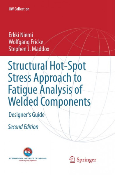 Structural Hot-Spot Stress Approach to Fatigue Analysis of Welded Components