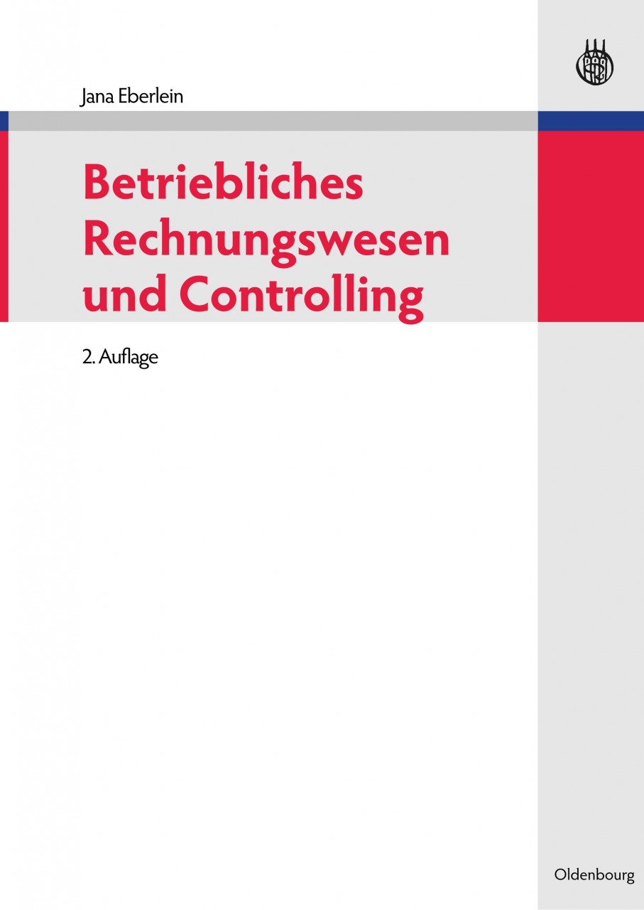 Betriebliches Rechnungswesen und Controlling - Eberlein, Jana