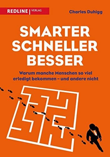 Smarter, schneller, besser: Warum manche Menschen so viel erledigt bekommen – und andere nicht