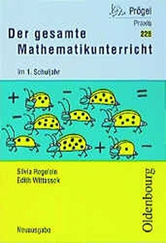 Basispaket 1./2. Schuljahr / Der gesamte Mathematikunterricht im 1. Schuljahr: Grundlagen und Bausteine für den Unterricht (Oldenbourg Praxis Bibliothek)