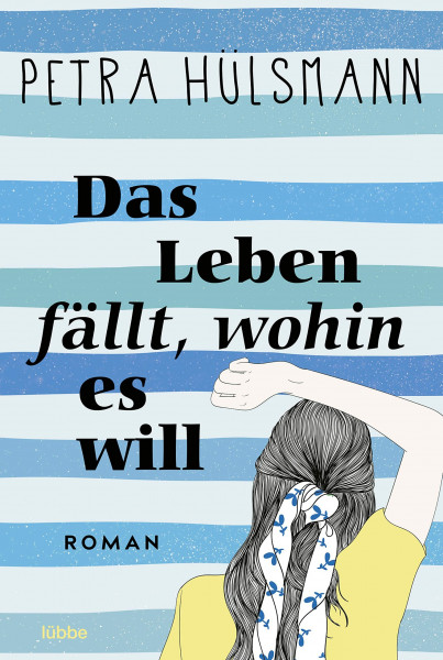Das Leben fällt, wohin es will: Roman (Hamburg-Reihe, Band 4)